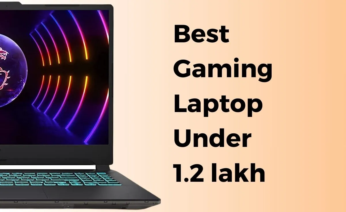 Best Gaming Laptop Under 1.2 lakh