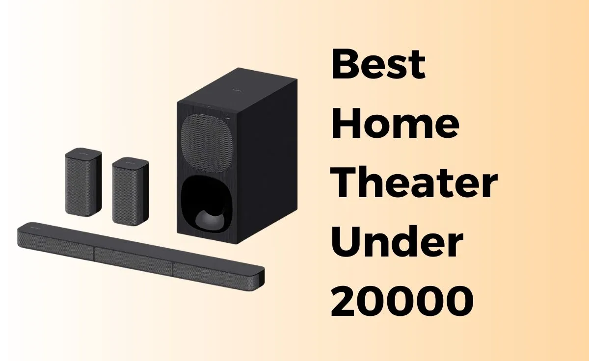 Best Home Theater Under 20000