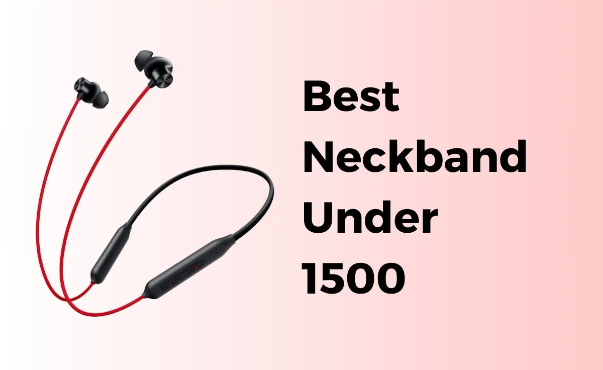 Best Neckband Under 1500