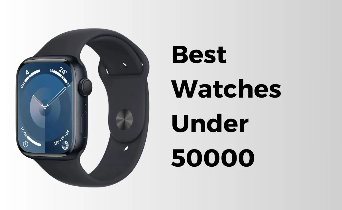 best watches under 50000